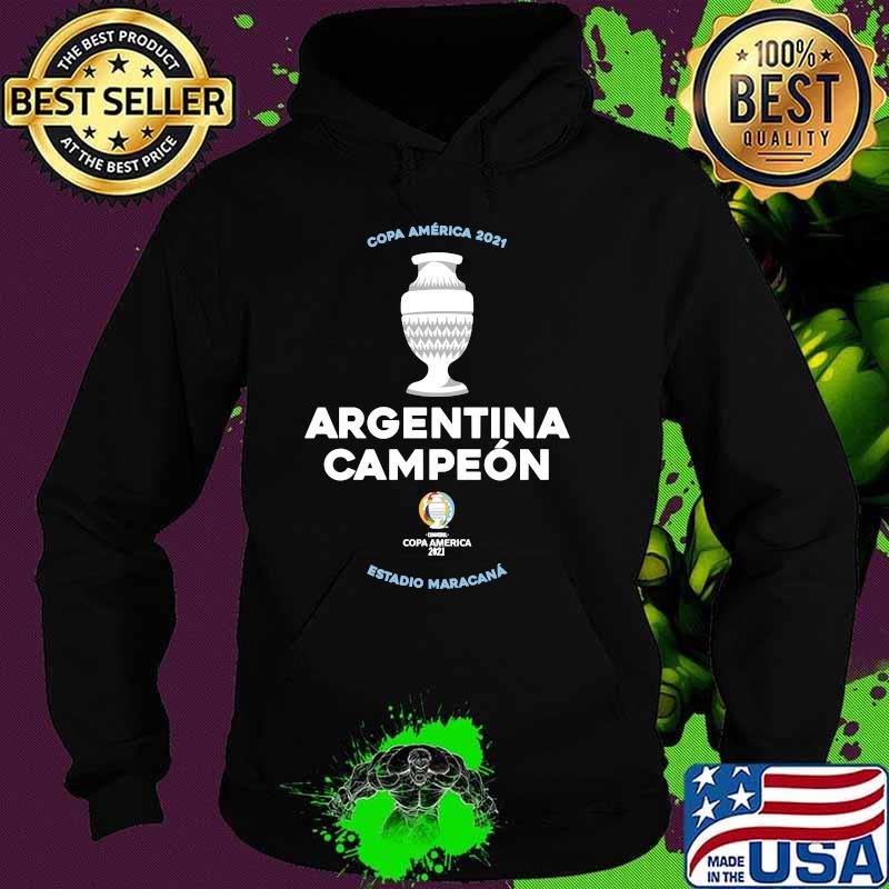 Argentina Champion America Cup 2021 Estadio Maracana T-Shirt Hoodie Argentina Champion America Cup 2021 Estadio Maracana T-Shirt Hoodie