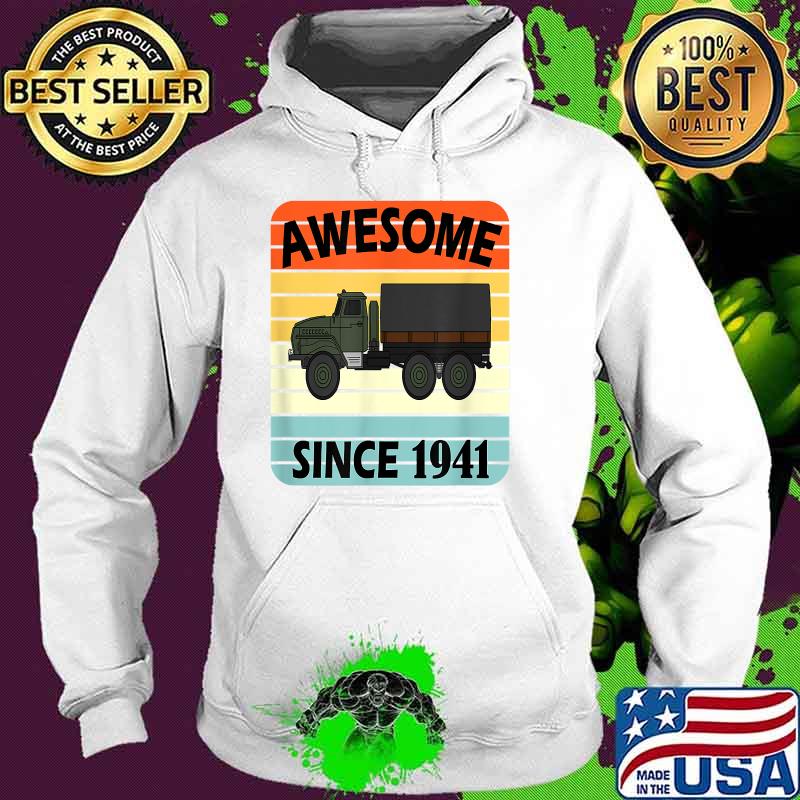 Awesome Army Truck Since 1941 Vintage T-Shirt Hoodie Awesome Army Truck Since 1941 Vintage T-Shirt Hoodie