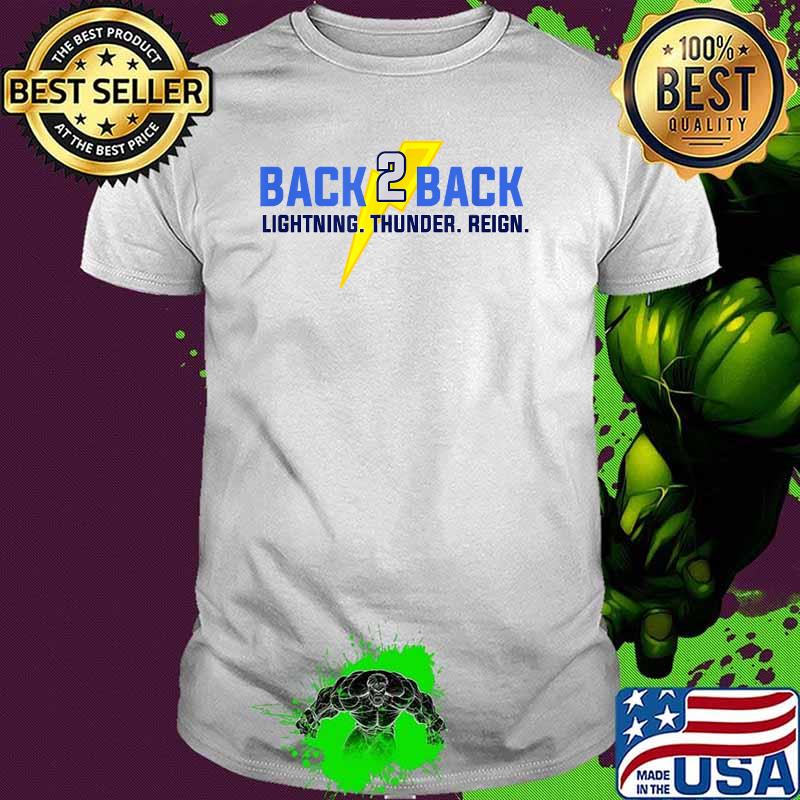 Back to Back Wins Lightning Thunder Reign Hockey T-Shirt
