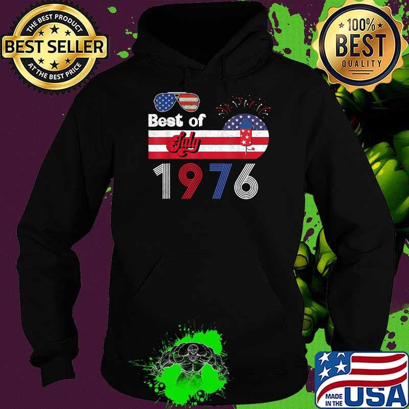 Best Of July 1976 American Flag Firework Shirt Hoodie Best Of July 1976 American Flag Firework Shirt Hoodie