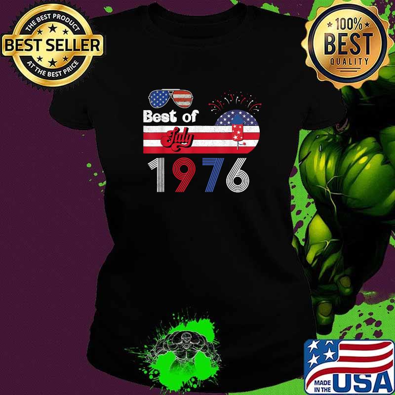 Best Of July 1976 American Flag Firework Shirt Ladies tee Best Of July 1976 American Flag Firework Shirt Ladies tee