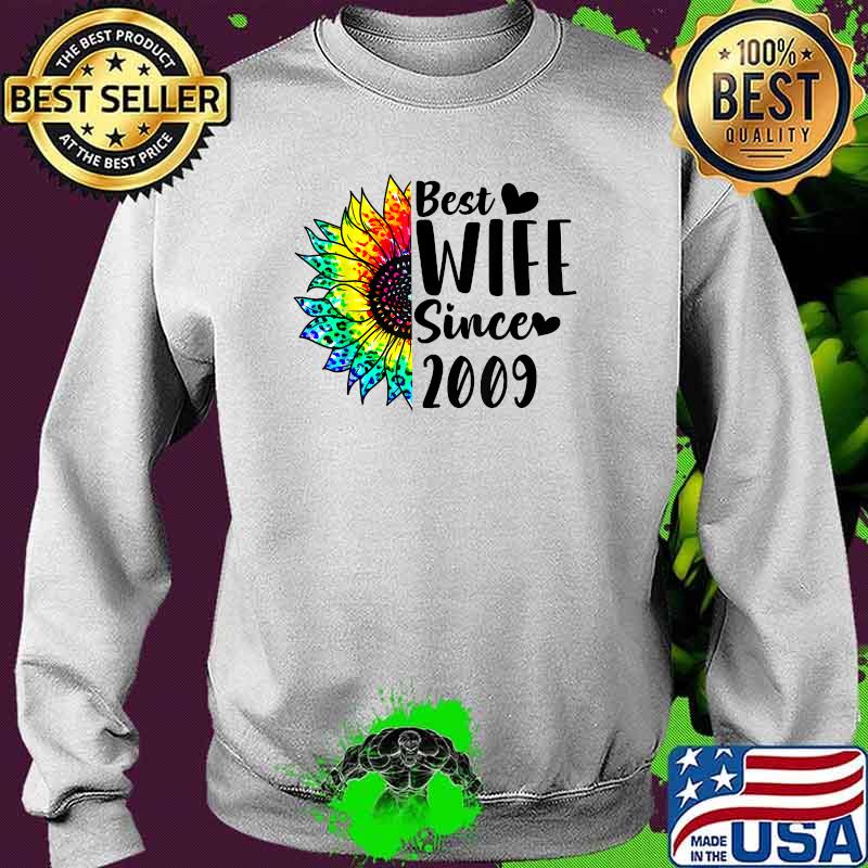 Best Wife Since 2009 Sunflower Color Shirt Sweater Best Wife Since 2009 Sunflower Color Shirt Sweater