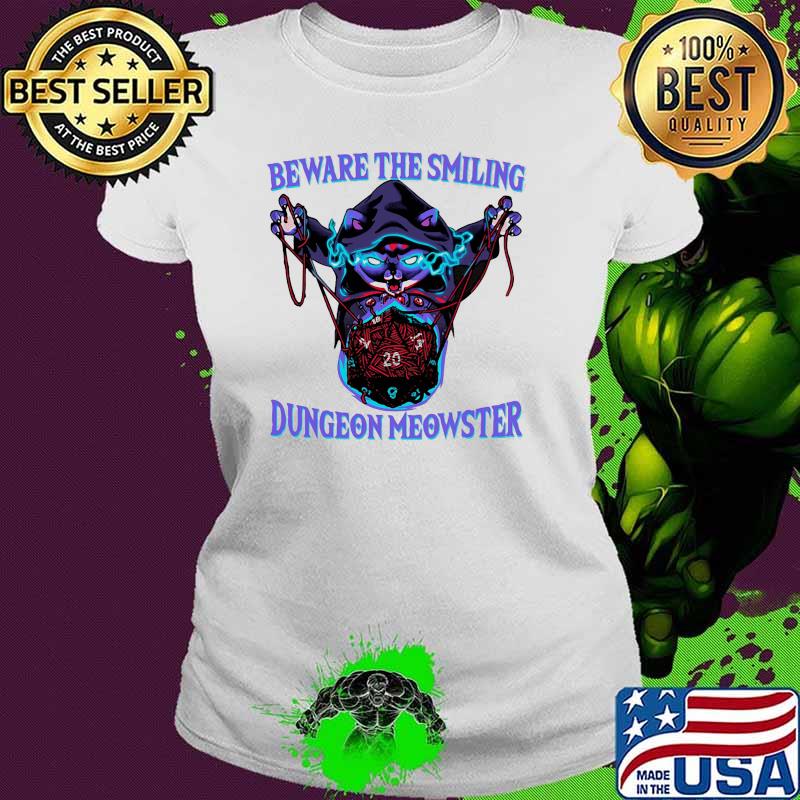 Beware the smiling dungeon meowster cats witch dice Ladies tee Beware the smiling dungeon meowster cats witch dice Ladies tee
