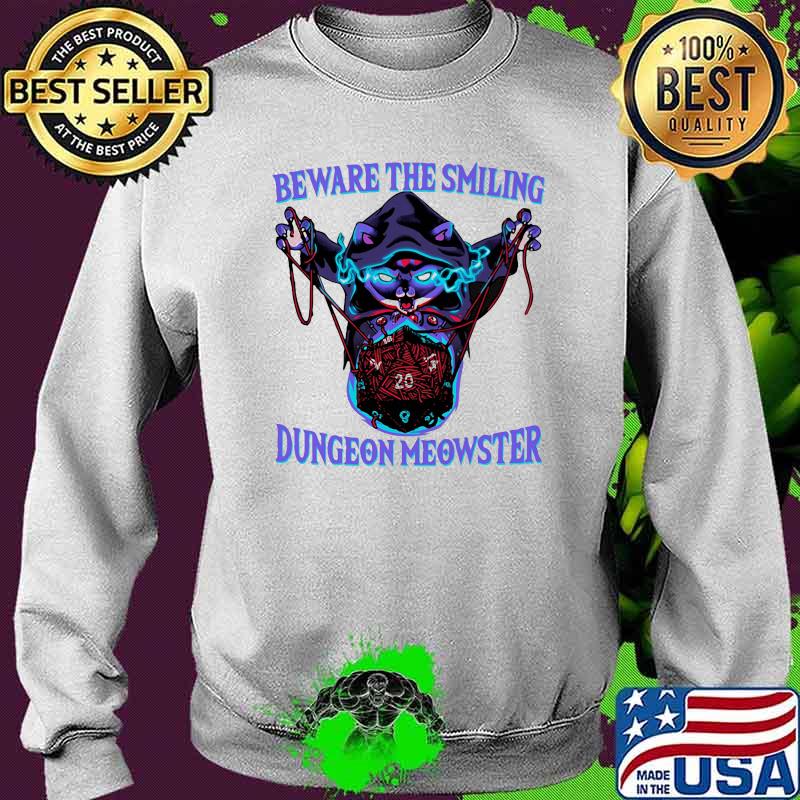 Beware the smiling dungeon meowster cats witch dice Sweater Beware the smiling dungeon meowster cats witch dice Sweater