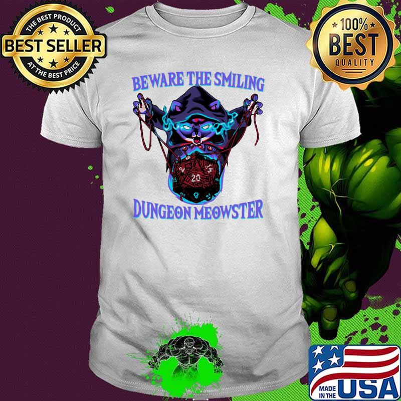Beware the smiling dungeon meowster cats witch dice shirt