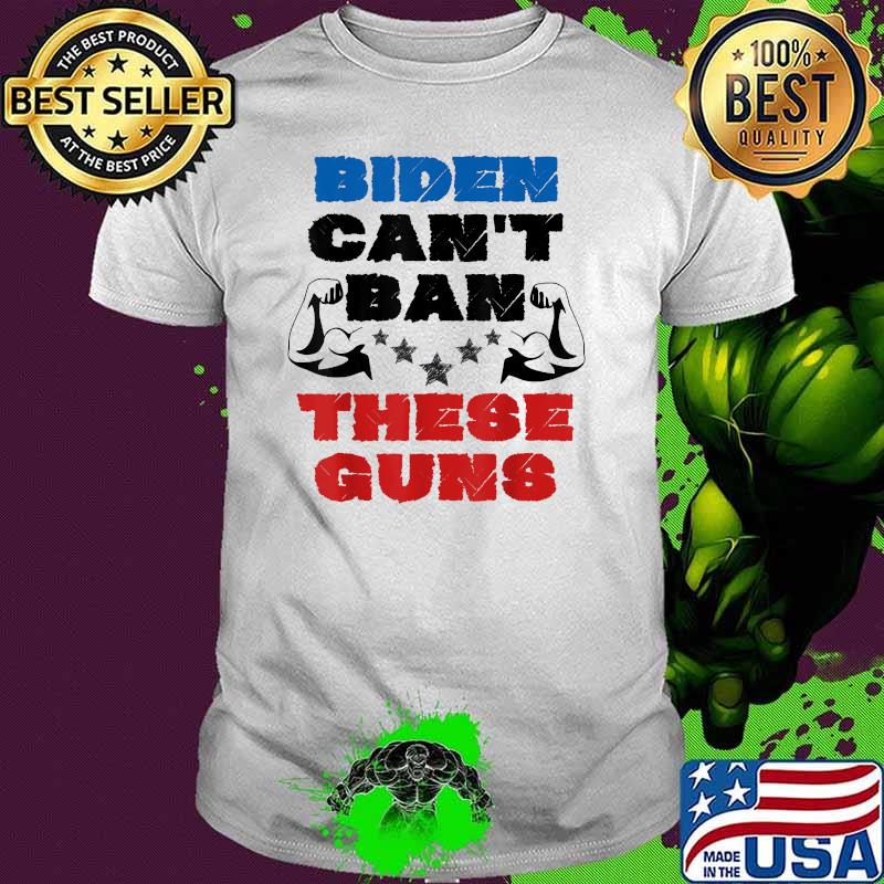 Biden cant ban these gung shirt