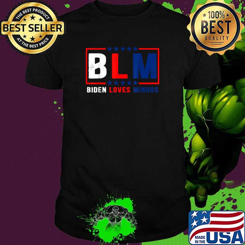 Biden Loves Minors, Biden 2021 Funny Biden T-Shirt