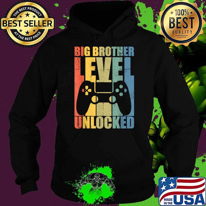 Big Brother Level Unlocked Vintage Shirt Hoodie Big Brother Level Unlocked Vintage Shirt Hoodie