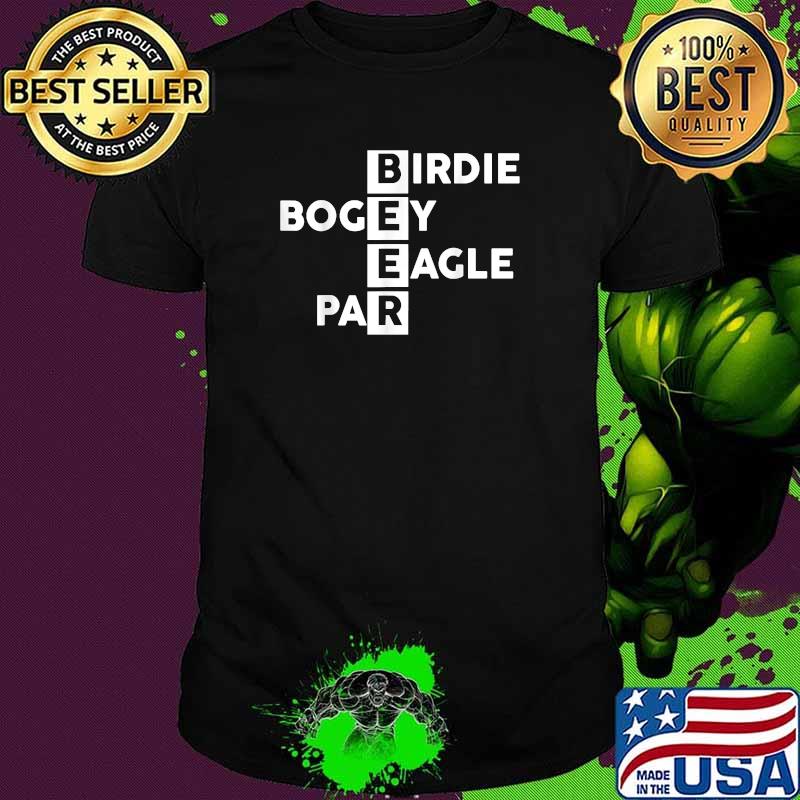 Birdie Bogey Eagle Par Beer Shirt