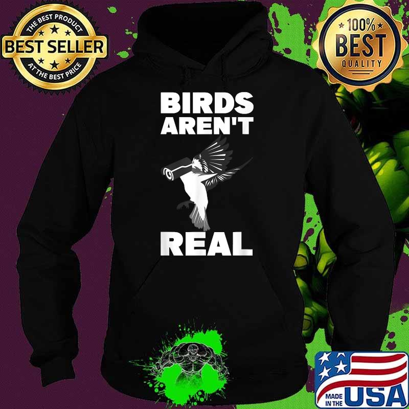 Birds Aren’t Real If It Flies It Spies Conspiracy Theory T-Shirt Hoodie Birds Aren’t Real If It Flies It Spies Conspiracy Theory T-Shirt Hoodie