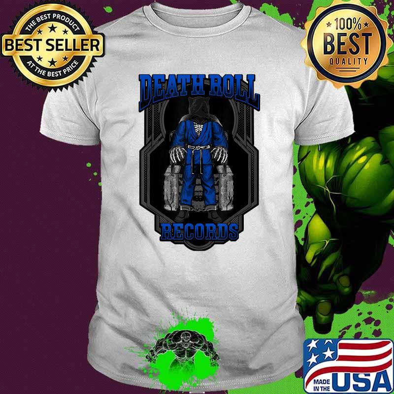 BJJ Death Roll jiujitsu Blue Belt T-Shirt