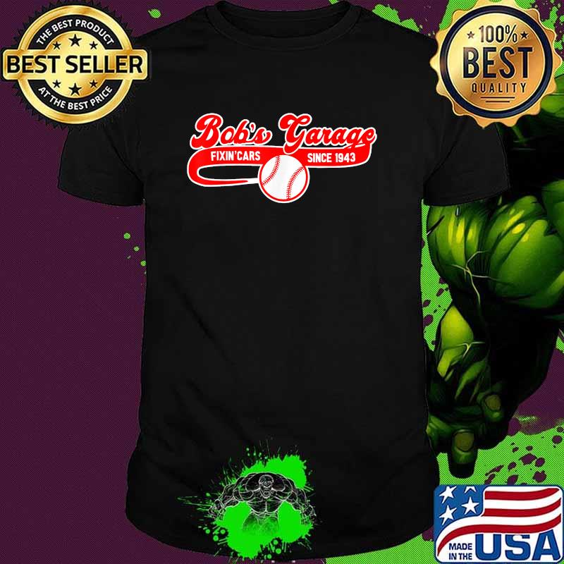 Bob's Garage Fixin Car Since 1943 T-Shirt