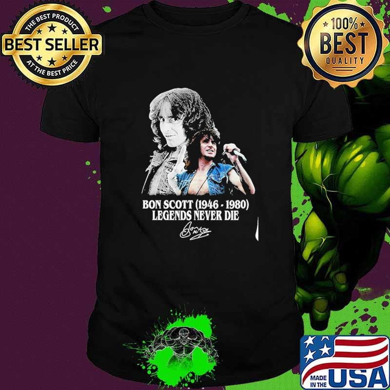 Bon Scott 1964 1980 Legend Never Die Shirt