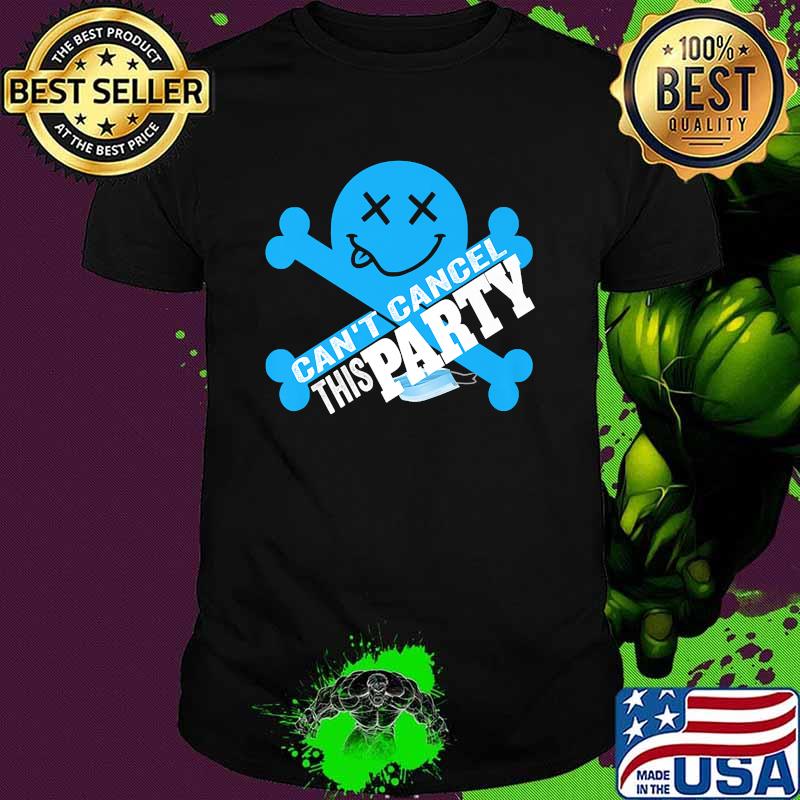 Can't Cancel This Party Shirt