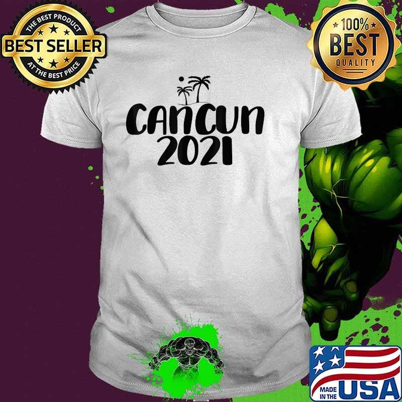 Cancun Mexico 2021 Summer HotT-Shirt