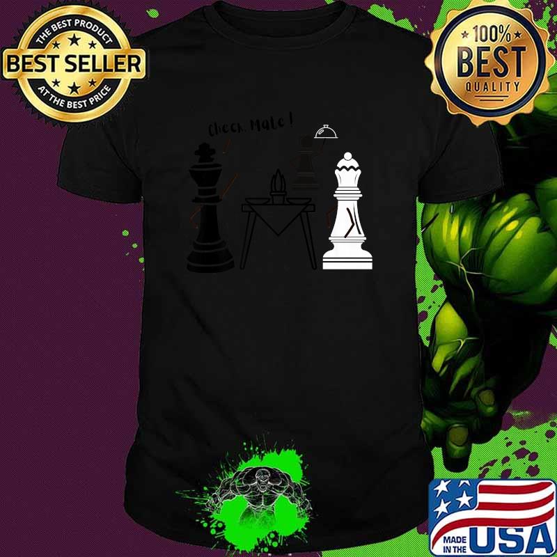 CHECKMATE Eat T-Shirt