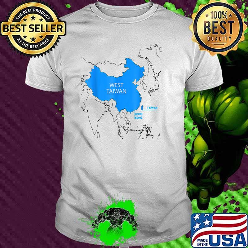 China Map Defining China Is West Taiwan Shirt