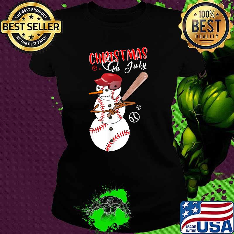 Christmas in july For Baseball Fan Snowman Shirt Ladies tee Christmas in july For Baseball Fan Snowman Shirt Ladies tee