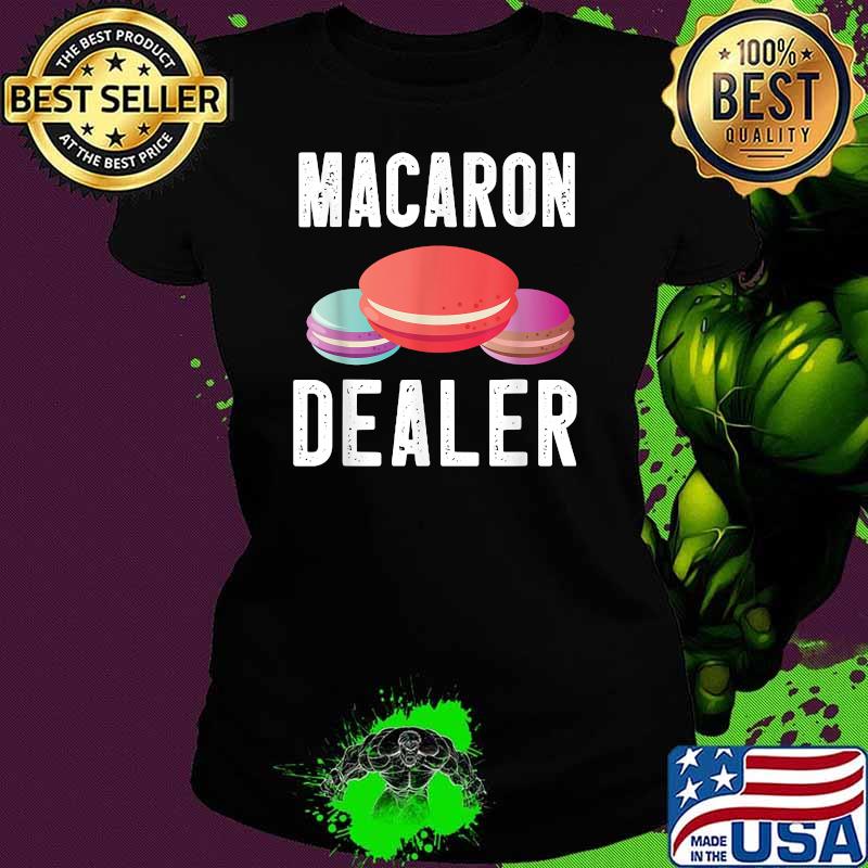 Cute Macaron Dealer Shirt Ladies tee Cute Macaron Dealer Shirt Ladies tee