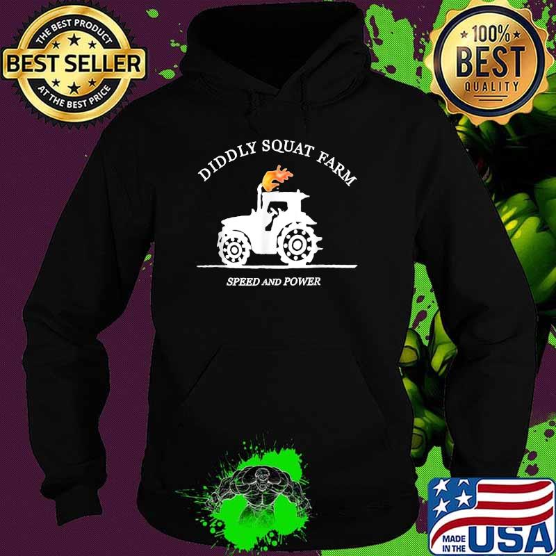 Diddly Squat Farm Speed And Power Shirt Hoodie Diddly Squat Farm Speed And Power Shirt Hoodie