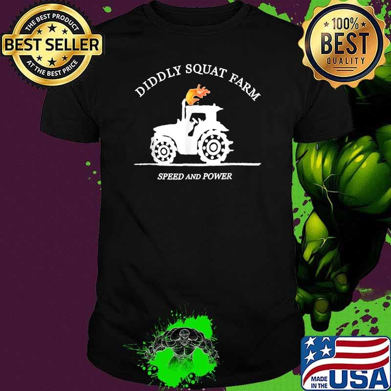 Diddly Squat Farm Speed And Power Tractor Shirt Diddly Squat Farm Speed And Power Tractor Shirt