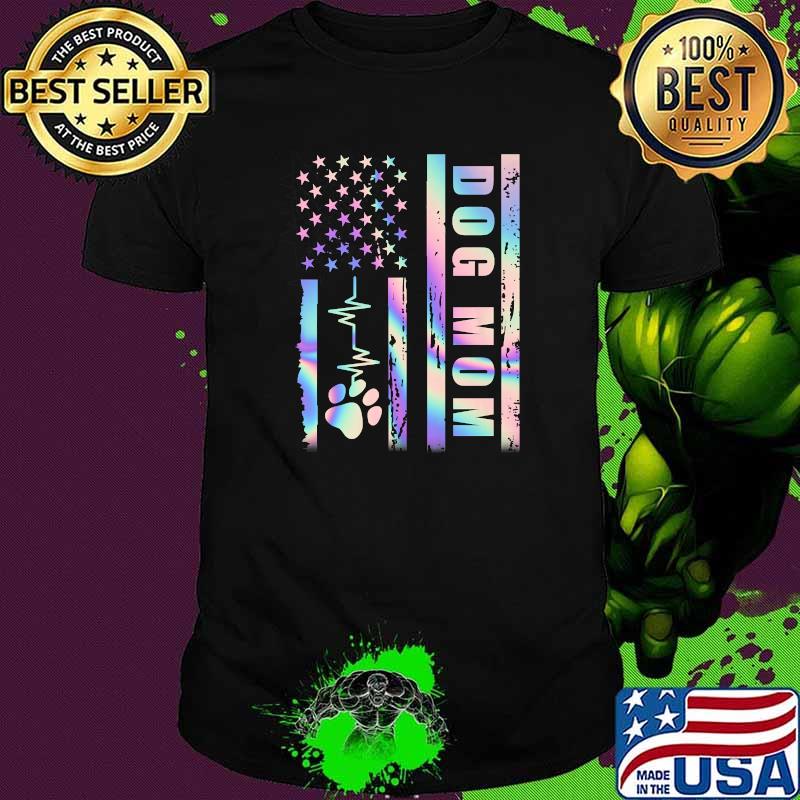 Dog Mom American Flag Heart Beat Funny Dog Mom Hologram T-Shirt