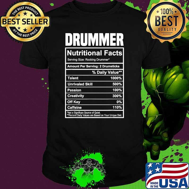 Drummer nutritional facts shirt