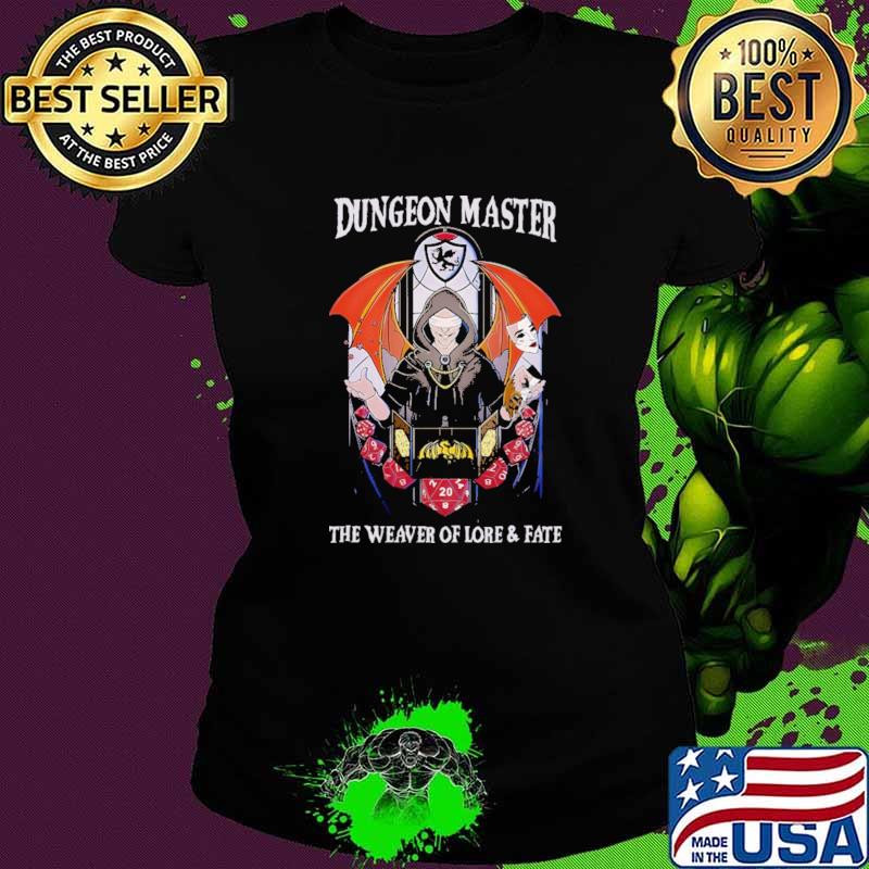 Dungeon Master The Weaver Of Lore And Fate Shirt Ladies tee Dungeon Master The Weaver Of Lore And Fate Shirt Ladies tee