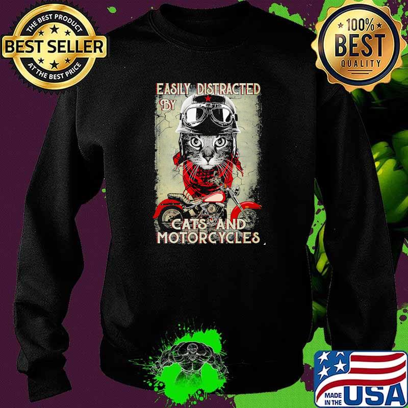 Easily distracted by cats and motorcycles Sweater Easily distracted by cats and motorcycles Sweater