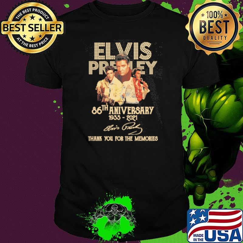 Elvis Presley 86th Anniversary Thank you for memories Shirt