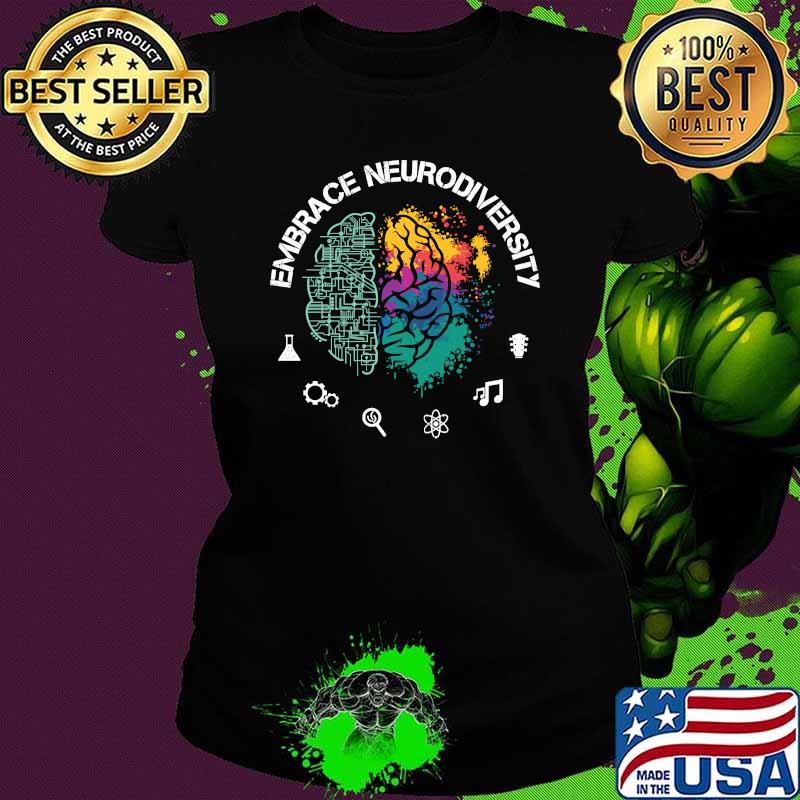 Embrace Neurodiversity Brain Watercolor Shirt Ladies tee Embrace Neurodiversity Brain Watercolor Shirt Ladies tee
