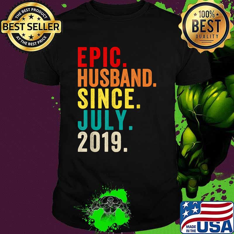 Epic Husband Since July 2019 2nd Wedding Anniversary 2 Years T-Shirt