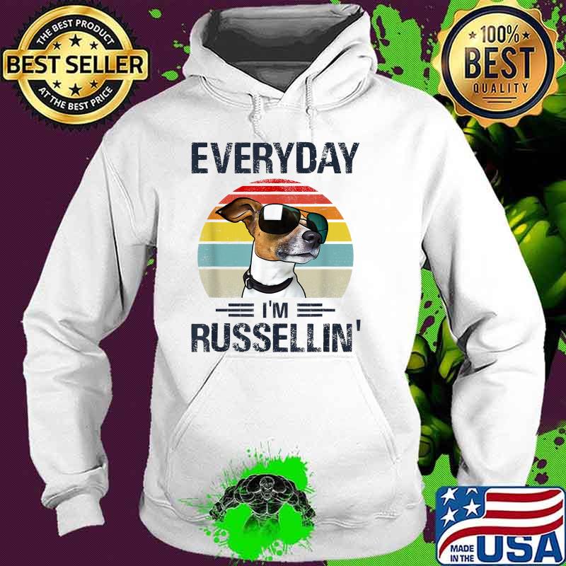 Everyday I'm Russellin' Dog Vintage T-Shirt Hoodie Everyday I'm Russellin' Dog Vintage T-Shirt Hoodie