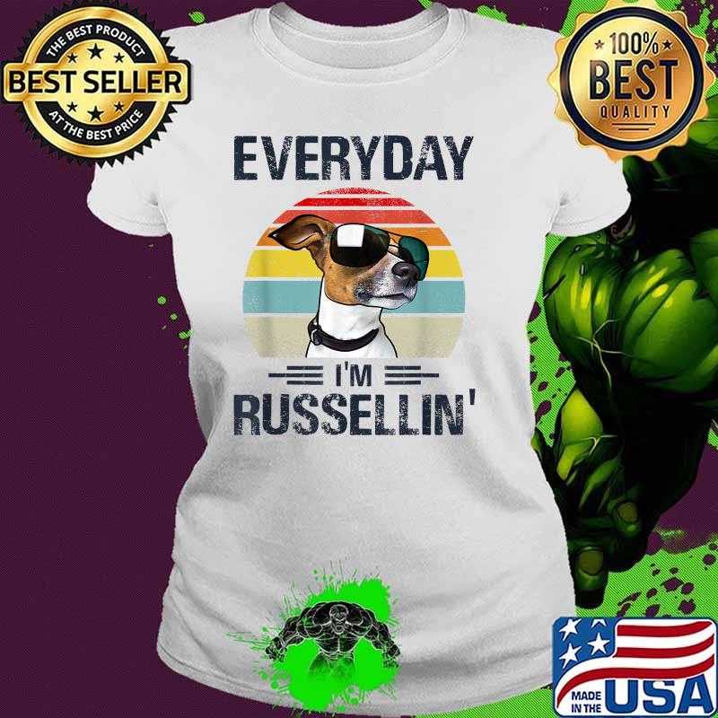 Everyday I'm Russellin' Dog Vintage T-Shirt Ladies tee Everyday I'm Russellin' Dog Vintage T-Shirt Ladies tee