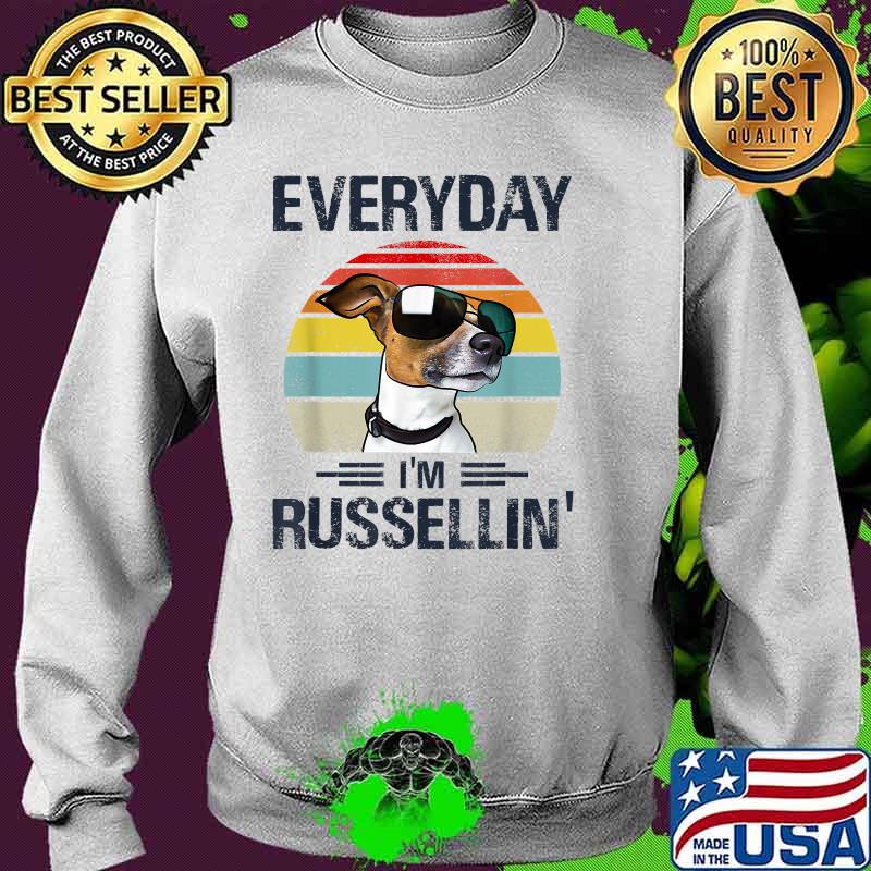 Everyday I'm Russellin' Dog Vintage T-Shirt Sweater Everyday I'm Russellin' Dog Vintage T-Shirt Sweater