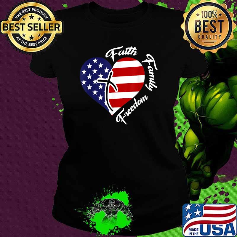 Faith Family Freedom Fourth July American Patriotic T-Shirt Ladies tee Faith Family Freedom Fourth July American Patriotic T-Shirt Ladies tee