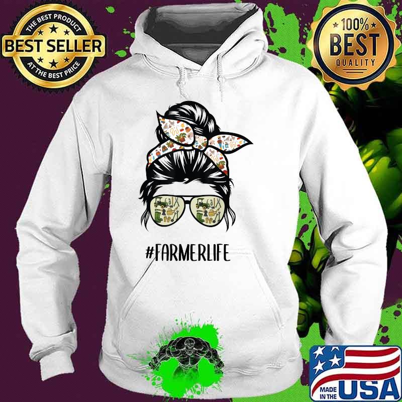 Farmer life messy bun hair glasses T-Shirt Hoodie Farmer life messy bun hair glasses T-Shirt Hoodie
