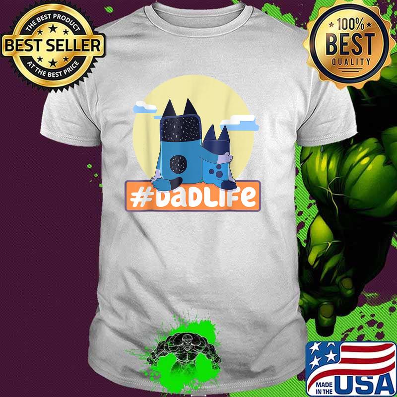 Fathers Bluey Dad Mum Love Shirt