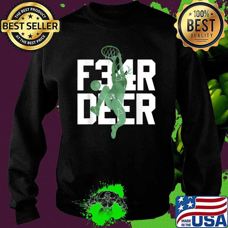 Fear Deer Milwaukee Basketball Hunting Bucks T-Shirt Sweater Fear Deer Milwaukee Basketball Hunting Bucks T-Shirt Sweater