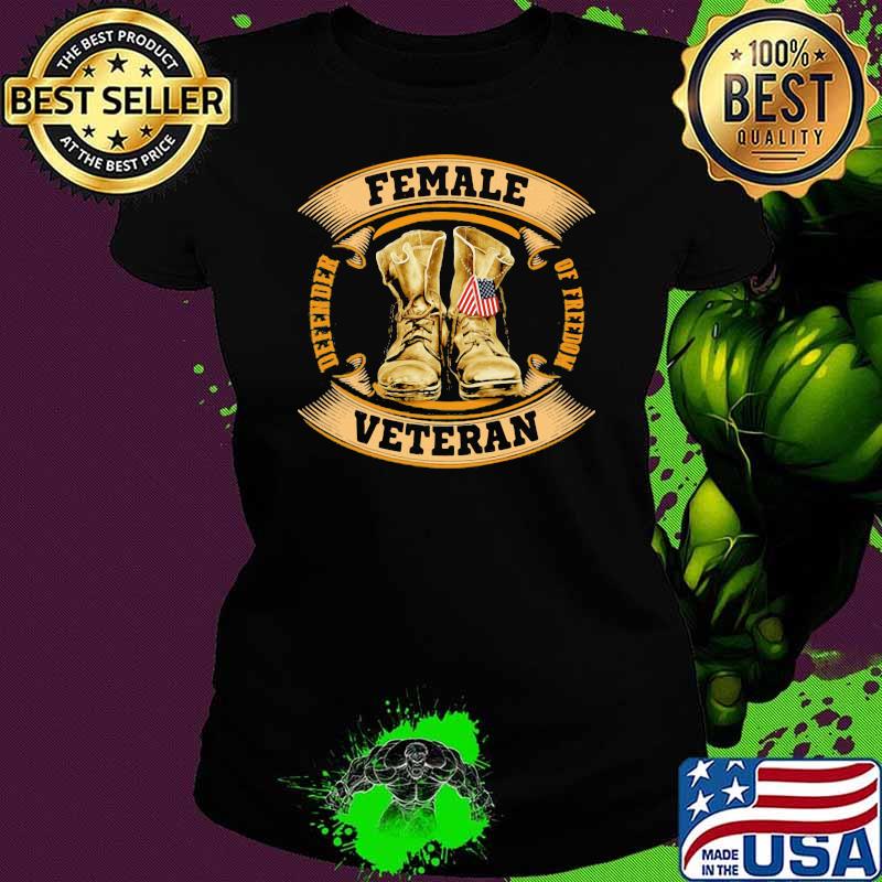 Female Veteran Defender Of Freedom Shirt Ladies tee Female Veteran Defender Of Freedom Shirt Ladies tee