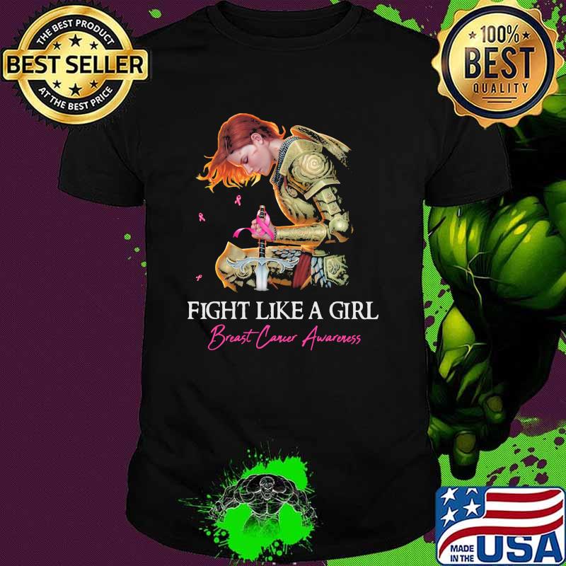 Fight like a girl breast cancer awareness woman shirt