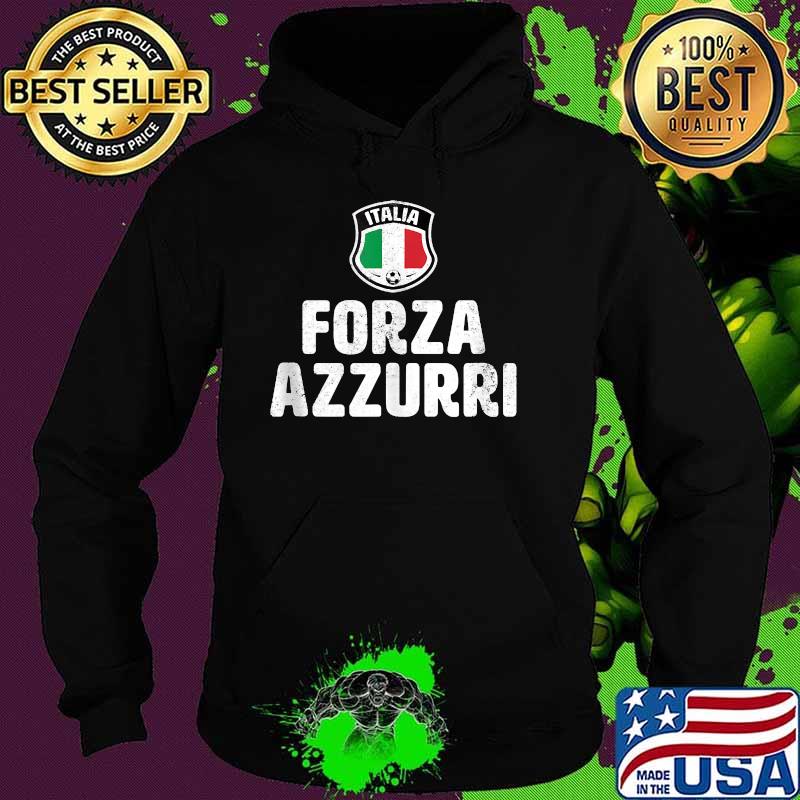 Forza Azzurri Italia Italy Football Soccer Jersey Shirt Hoodie Forza Azzurri Italia Italy Football Soccer Jersey Shirt Hoodie