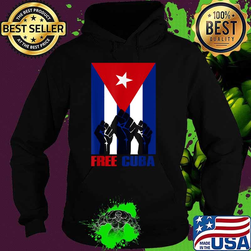 Free Cuba Cubans Support CuBa S.O.S Cuba Flag T-Shirt Hoodie Free Cuba Cubans Support CuBa S.O.S Cuba Flag T-Shirt Hoodie