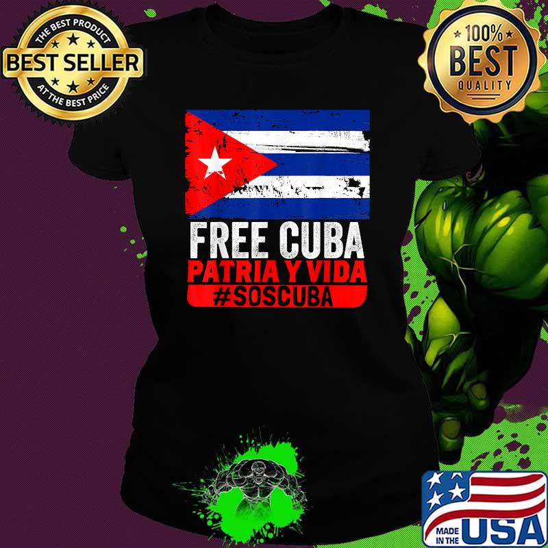 Free Cuba Patria Vida SOS Cuba Cuba Flag T-Shirt Ladies tee Free Cuba Patria Vida SOS Cuba Cuba Flag T-Shirt Ladies tee