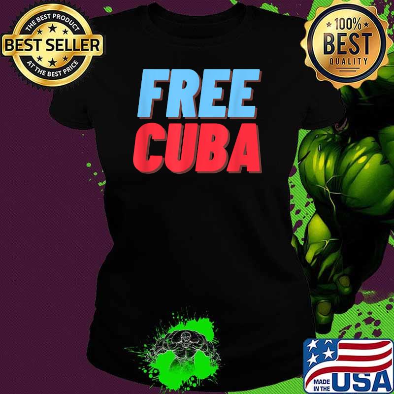 Free Cuba Sos Cuba Patriotic Shirt Ladies tee Free Cuba Sos Cuba Patriotic Shirt Ladies tee