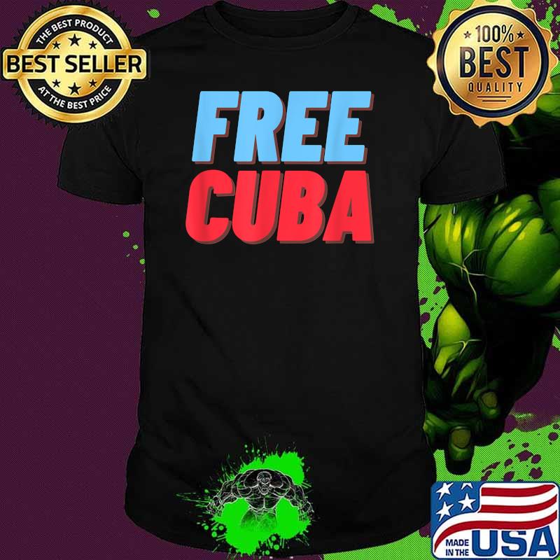 Free Cuba Sos Cuba Patriotic Shirt