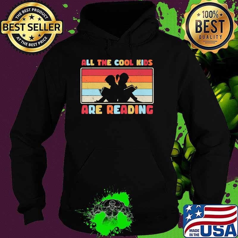 Funny Book Lover Book Nerd All The Cool Kids Are Reading Premium T-Shirt Hoodie Funny Book Lover Book Nerd All The Cool Kids Are Reading Premium T-Shirt Hoodie