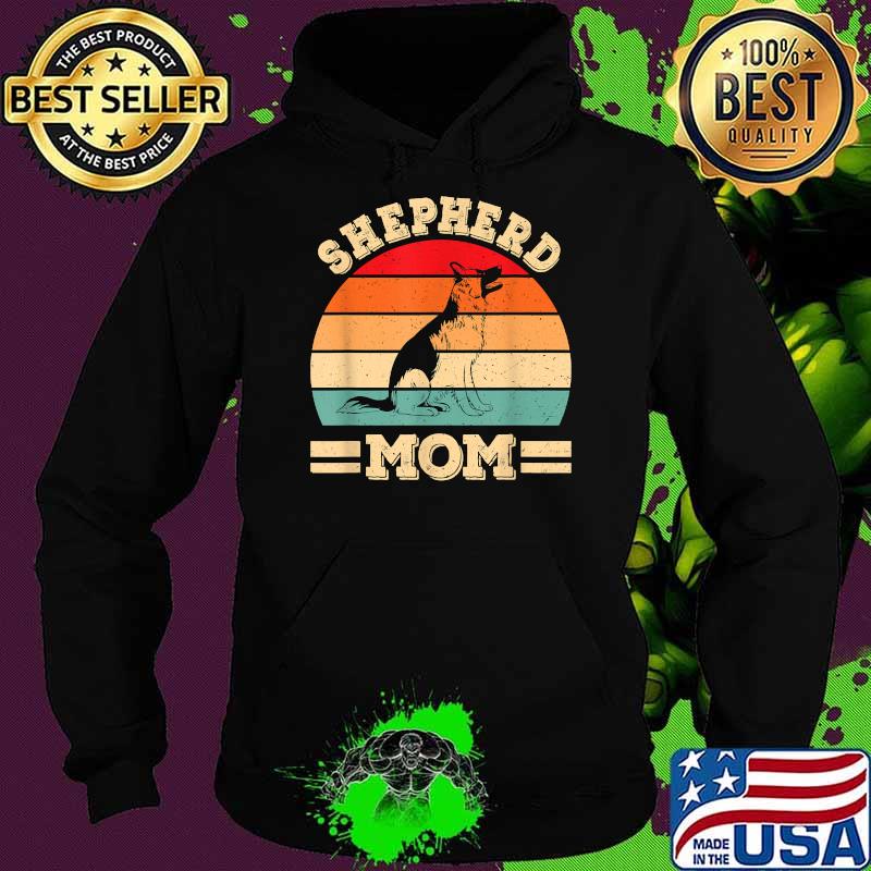 German Shepherd Mom Dog Vintage T-Shirt Hoodie German Shepherd Mom Dog Vintage T-Shirt Hoodie