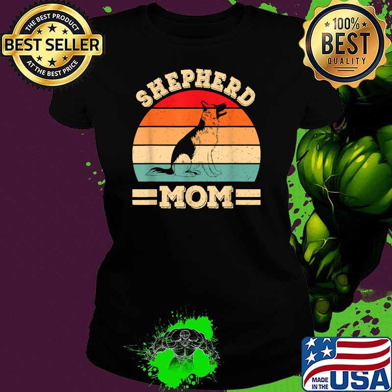 German Shepherd Mom Dog Vintage T-Shirt Ladies tee German Shepherd Mom Dog Vintage T-Shirt Ladies tee