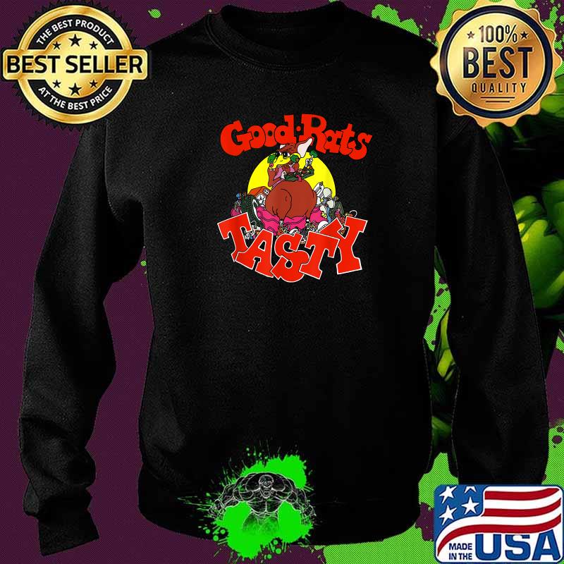 Good Rats Tasty T-Shirt Sweater Good Rats Tasty T-Shirt Sweater